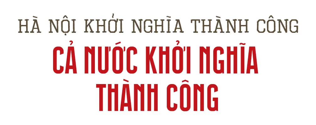 Dấu ấn của Bí thư Thành ủy Hà Nội Nguyễn Quyết trong Cách mạng tháng Tám- Ảnh 7.