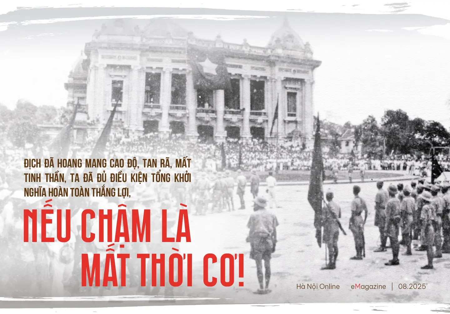 Dấu ấn của Bí thư Thành ủy Hà Nội Nguyễn Quyết trong Cách mạng tháng Tám- Ảnh 6.