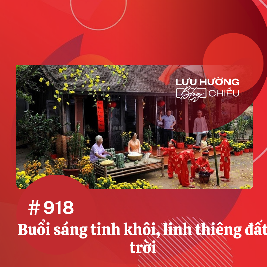 Buổi sáng tinh khôi, linh thiêng đất trời