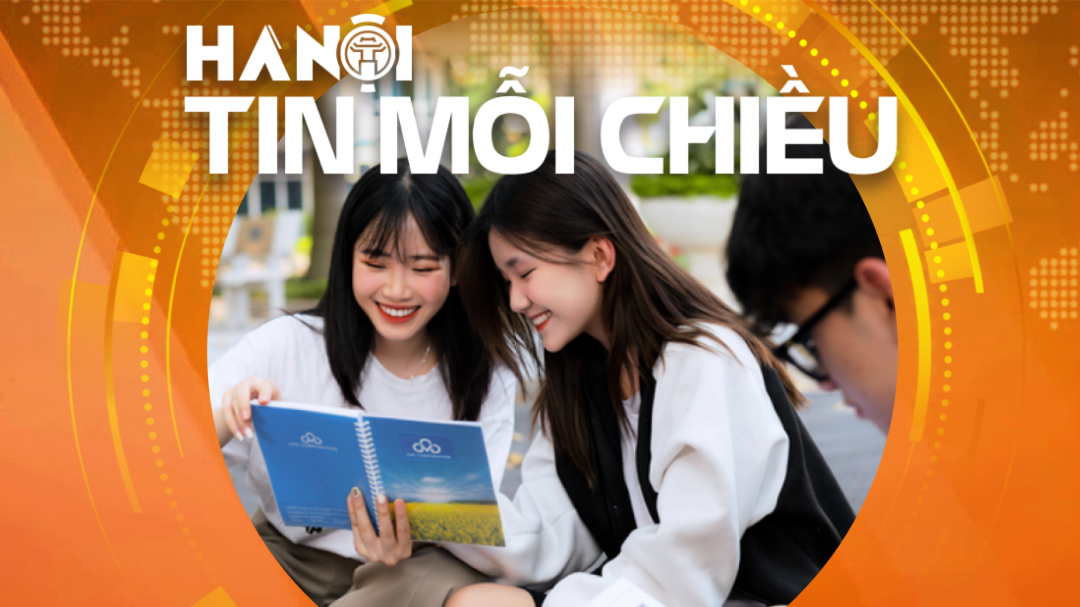 Tuyển sinh đại học 2026: 15 nguyện vọng và bài toán ưu tiên | Hà Nội tin mỗi chiều