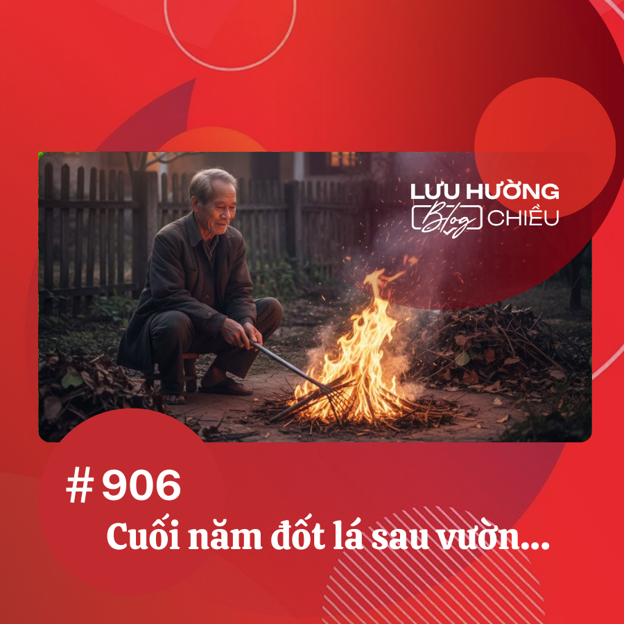 Cuối năm đốt lá sau vườn…