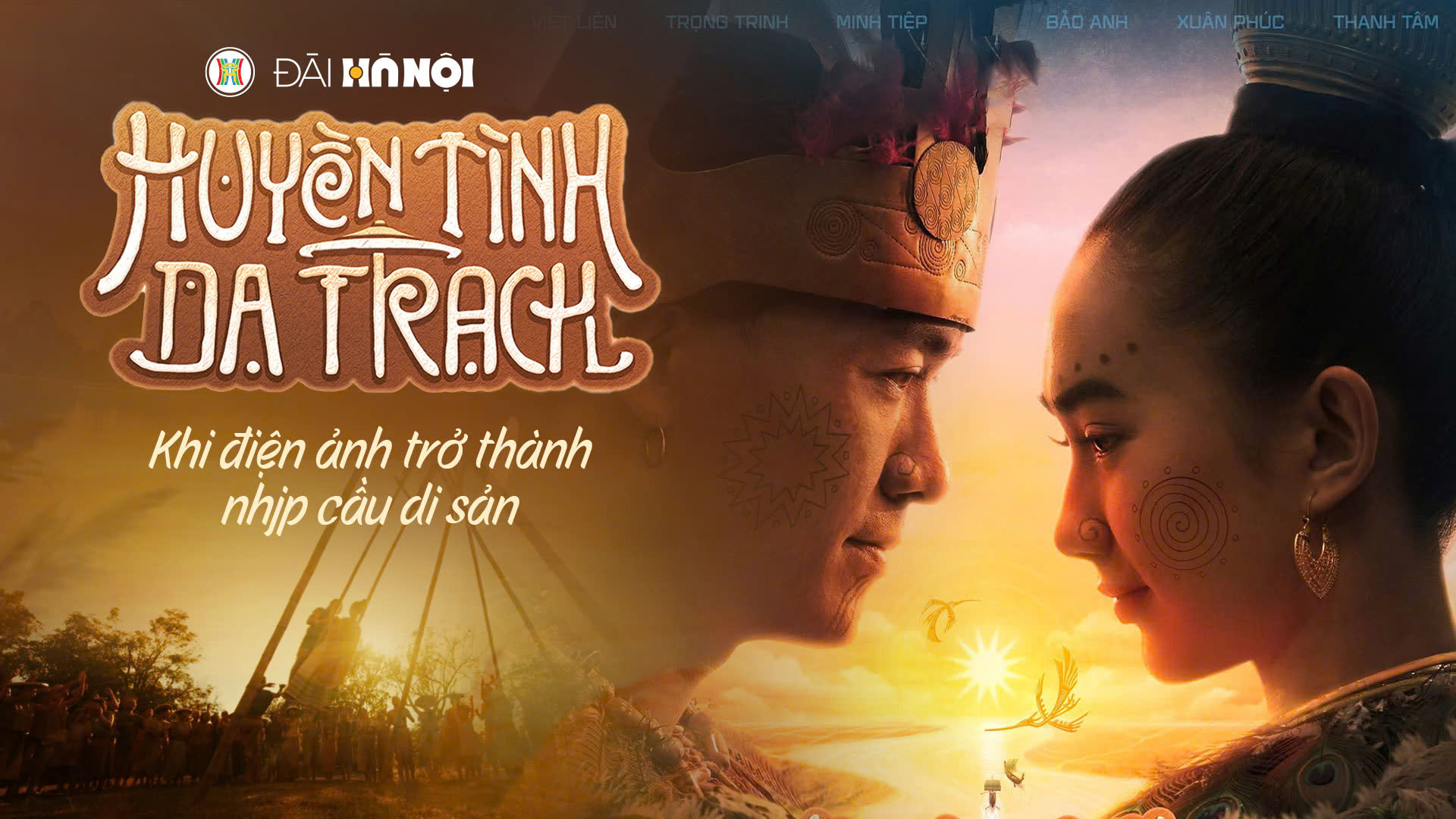 ‘Huyền tình Dạ Trạch’: Khi điện ảnh trở thành nhịp cầu di sản