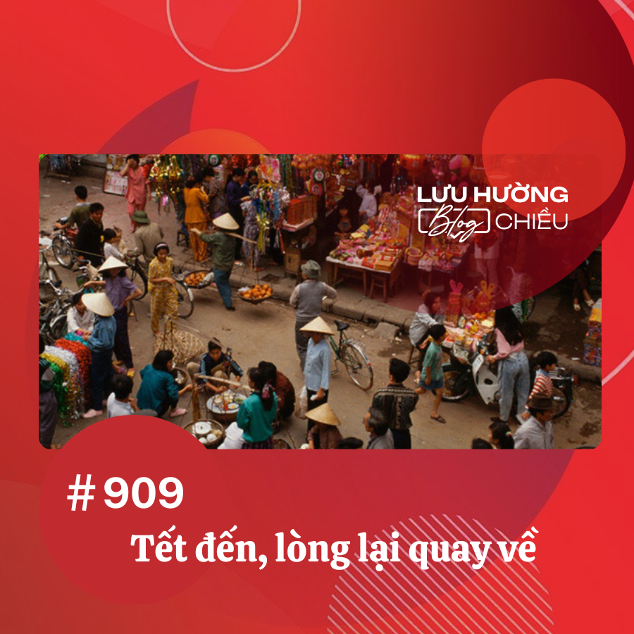 Tết đến, lòng lại quay về