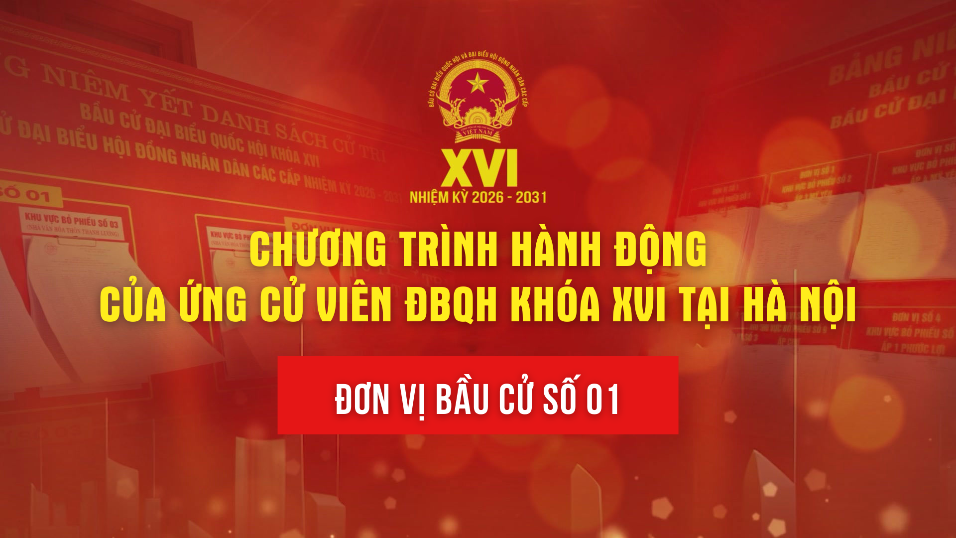 Chương trình hành động của ứng cử viên đại biểu Quốc hội khóa XVI tại Hà Nội - Đơn vị bầu cử số 01
