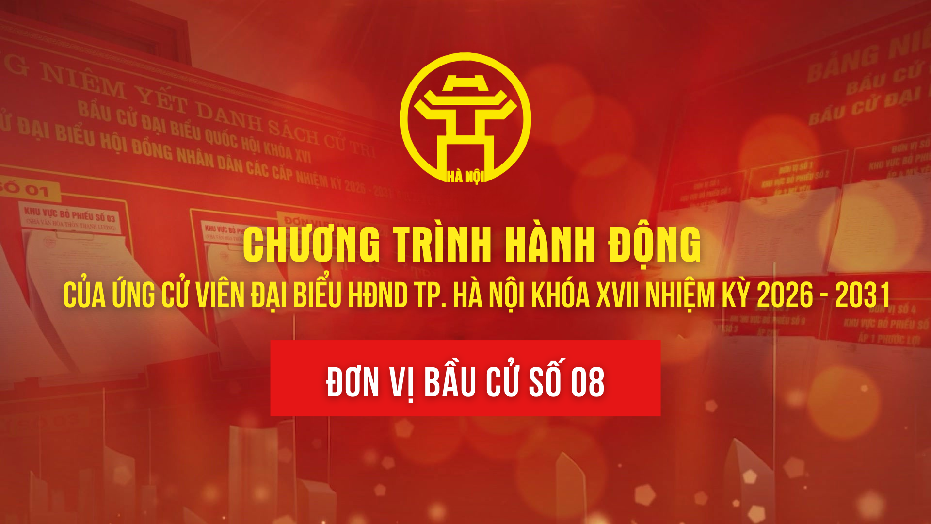 Chương trình hành động của ứng cử viên đại biểu HĐND TP. Hà Nội khóa XVII - Đơn vị bầu cử số 08