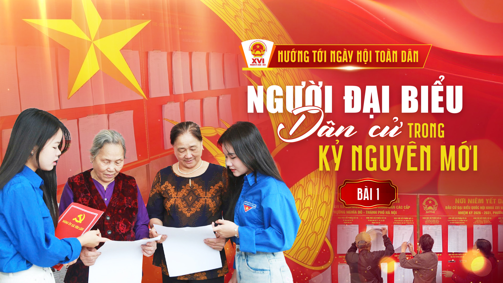 Bài 1: Kỳ vọng về người đại biểu của Nhân dân