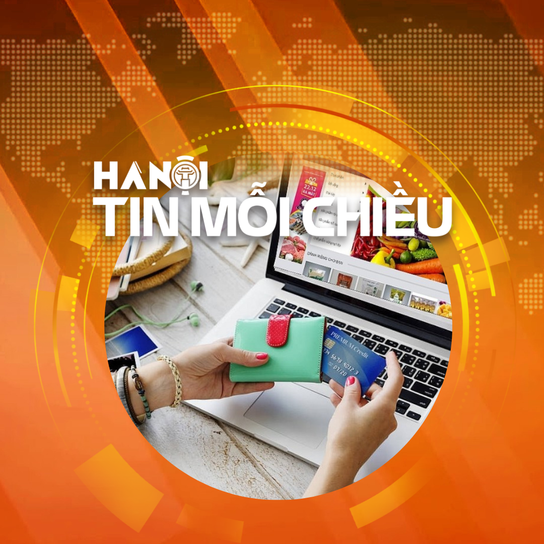 Hà Nội đặt mục tiêu 80% dân số mua bán online | Hà Nội tin mỗi chiều