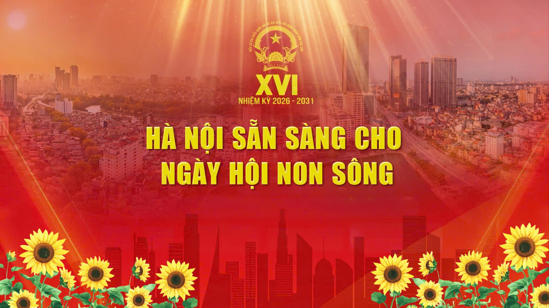 Chương trình thời sự đặc biệt: Hà Nội sẵn sàng cho ngày hội non sông