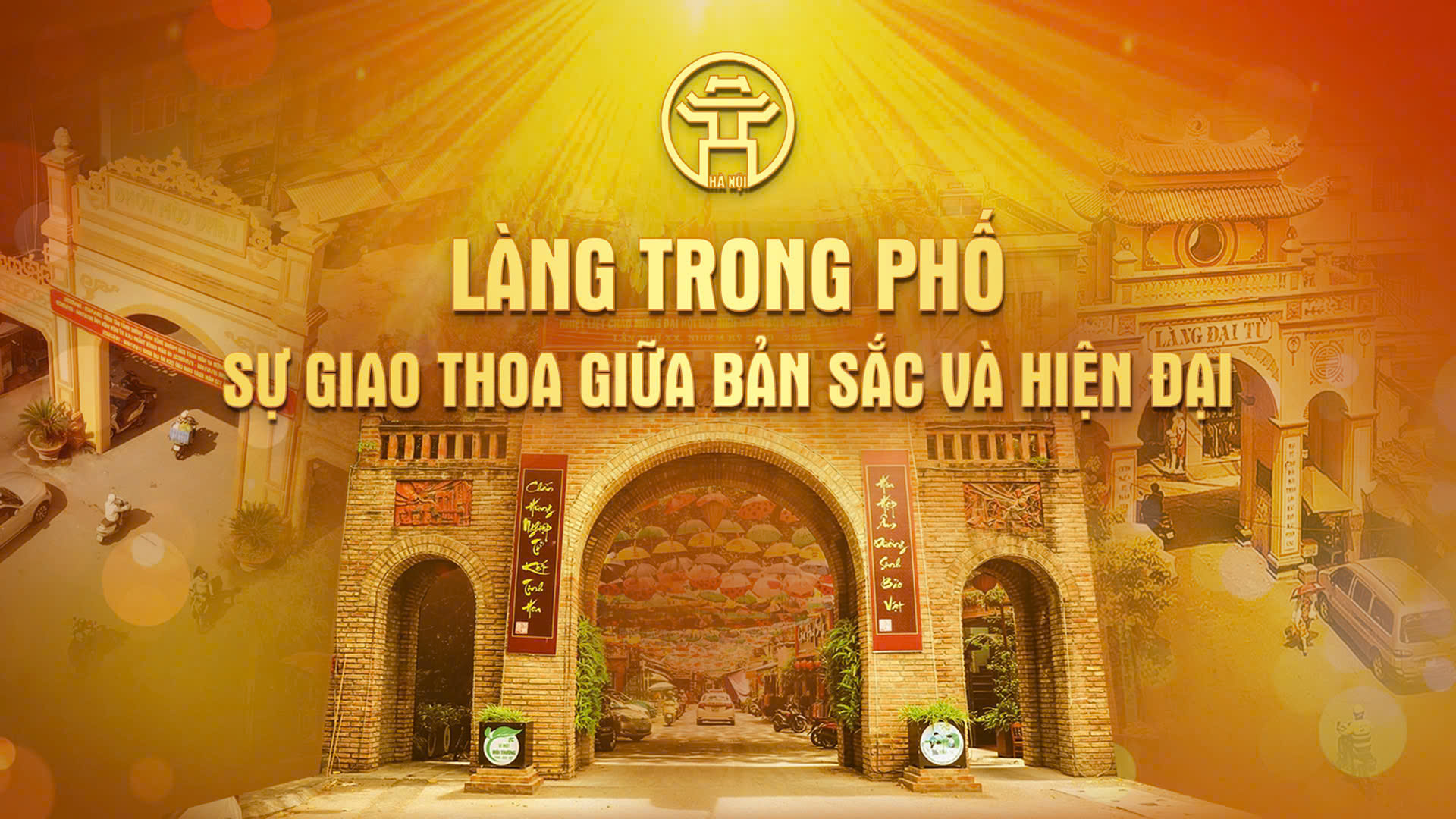 Chương trình thời sự đặc biệt: Làng trong phố - sự giao thoa giữa bản sắc và hiện đại