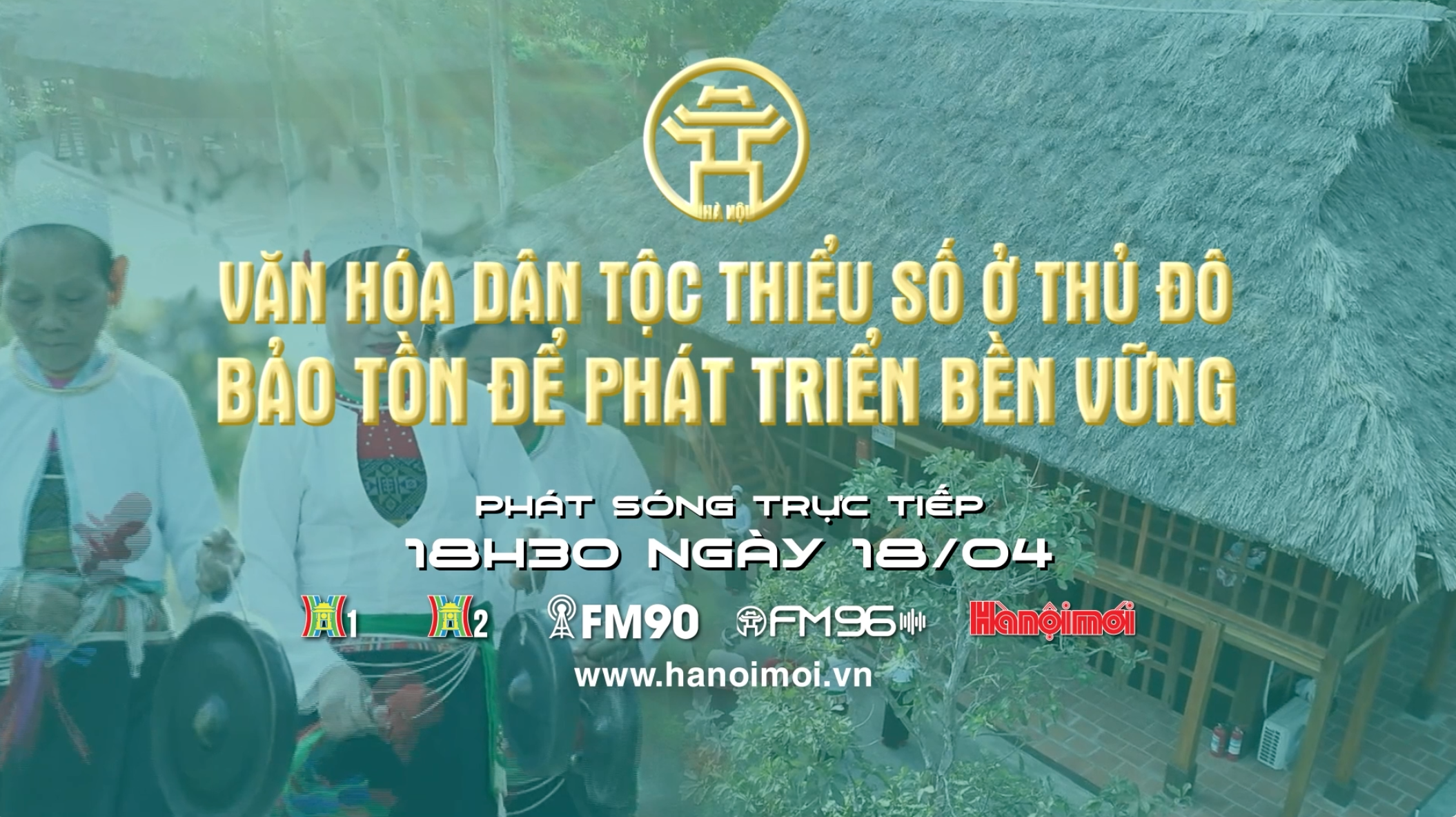 Văn hóa dân tộc thiểu số ở Thủ đô - Bảo tồn để phát triển bền vững