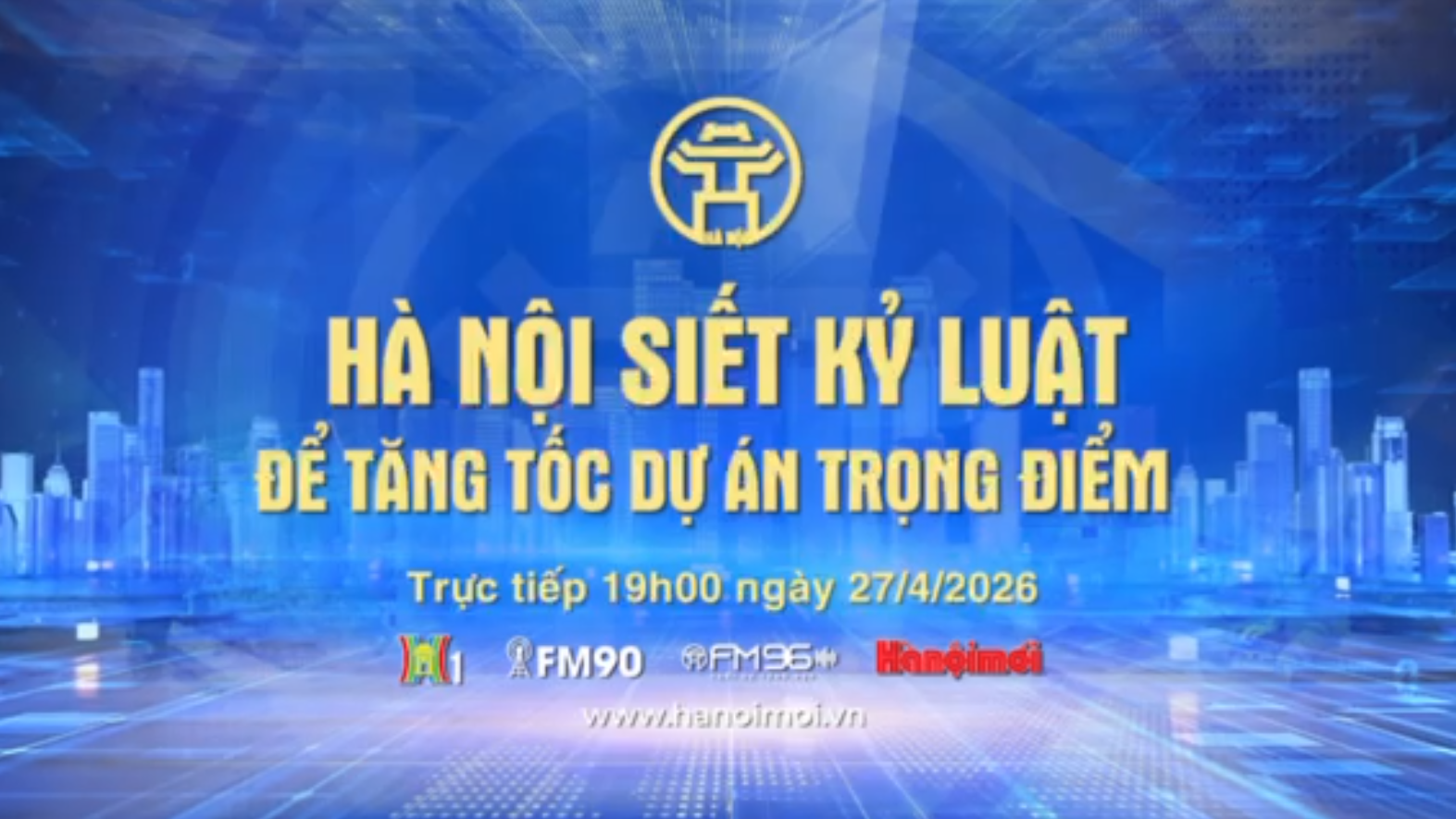 Đón xem chương trình Thời sự 'Hà Nội siết kỷ luật để tăng tốc dự án trọng điểm'
