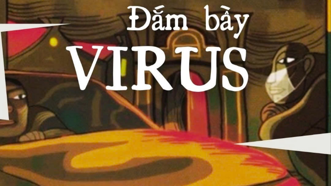 Tiểu thuyết 'Đắm bầy virus' (phần cuối) - Nguyễn Văn Học