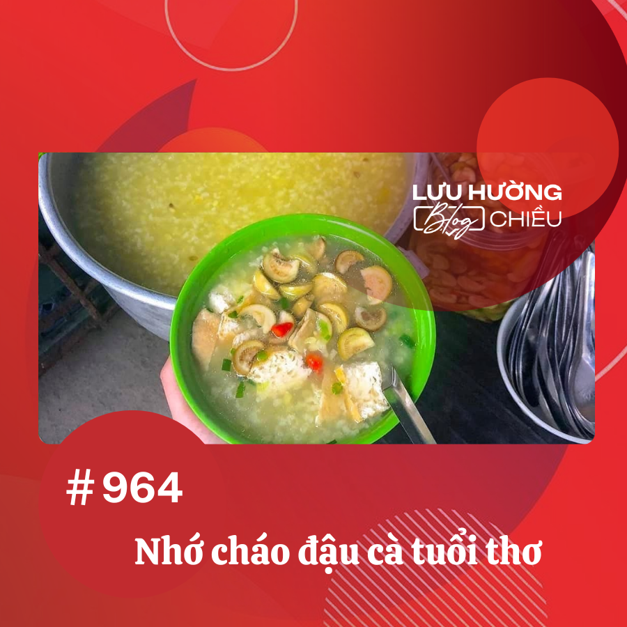 Nhớ cháo đậu cà tuổi thơ
