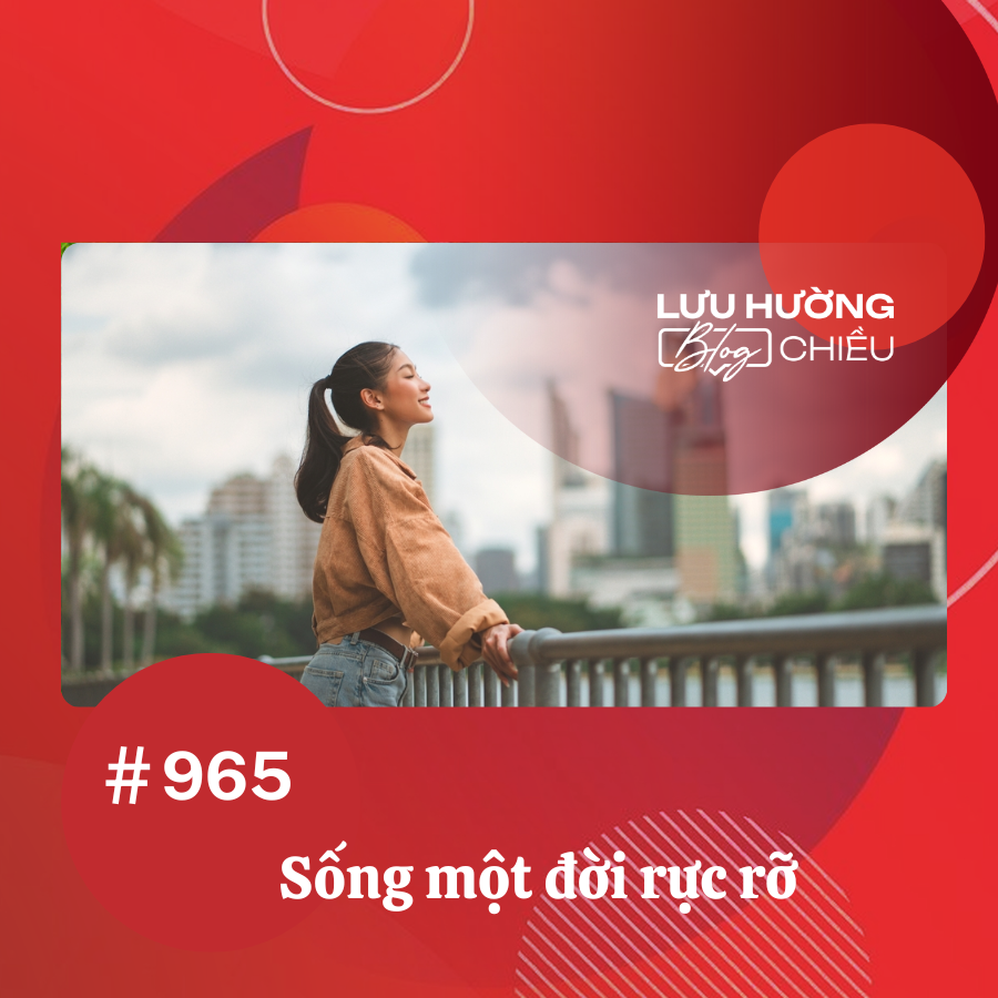 Sống một đời rực rỡ