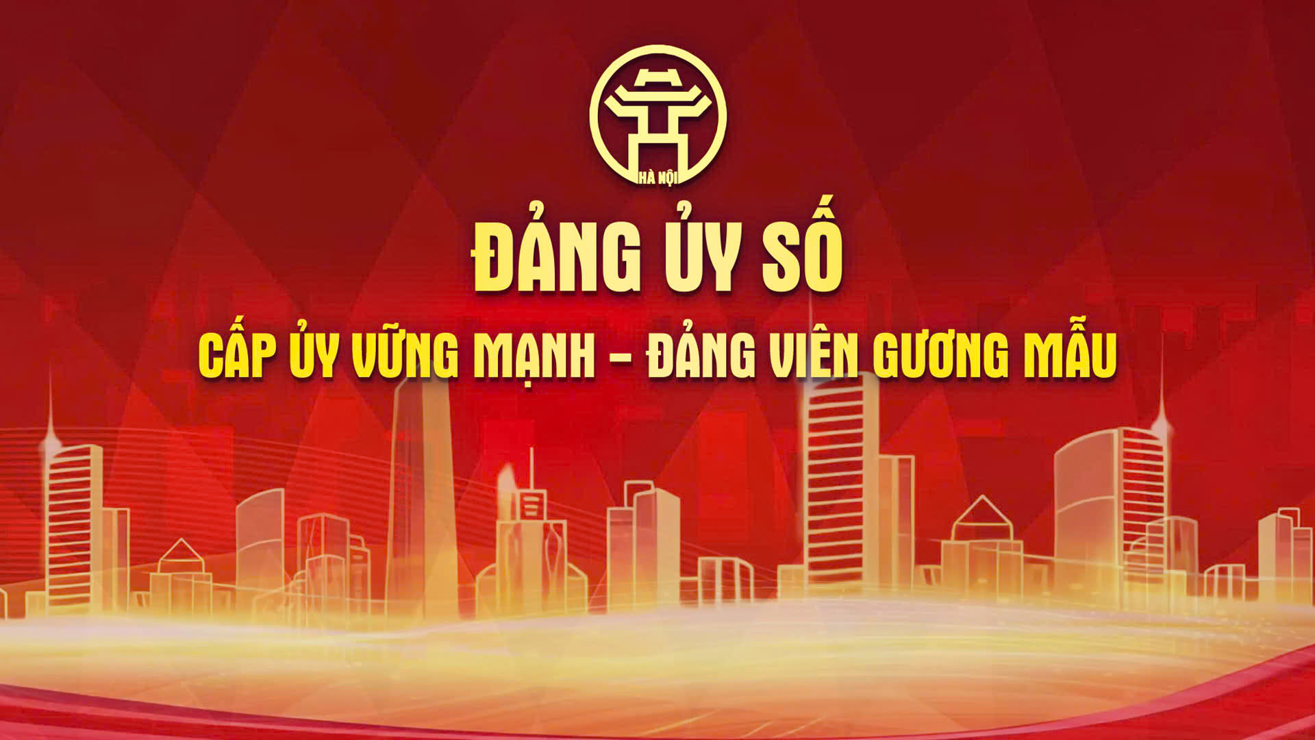 Chương trình thời sự đặc biệt: Đảng bộ số - Cấp ủy vững mạnh, đảng viên gương mẫu