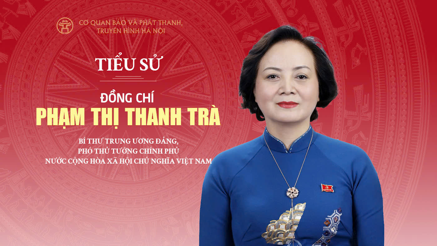 Đồng chí Phạm Thị Thanh Trà tiếp tục giữ chức Phó Thủ tướng Chính phủ