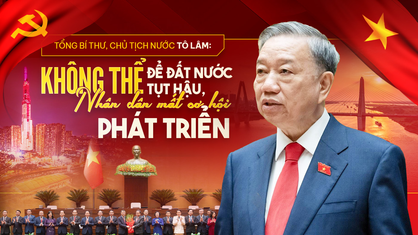 Không thể để đất nước tụt hậu, nhân dân mất cơ hội phát triển