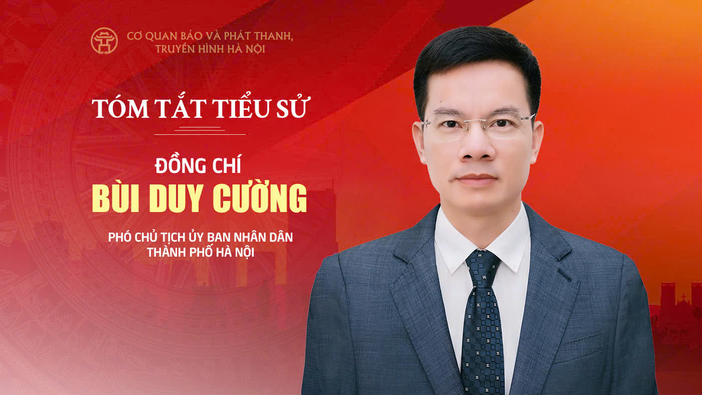 Tóm tắt tiểu sử Phó Chủ tịch UBND thành phố Hà Nội Bùi Duy Cường