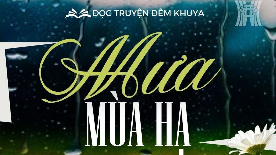 Tiểu thuyết 'Mưa mùa hạ' (phần cuối) - Ma Văn Kháng