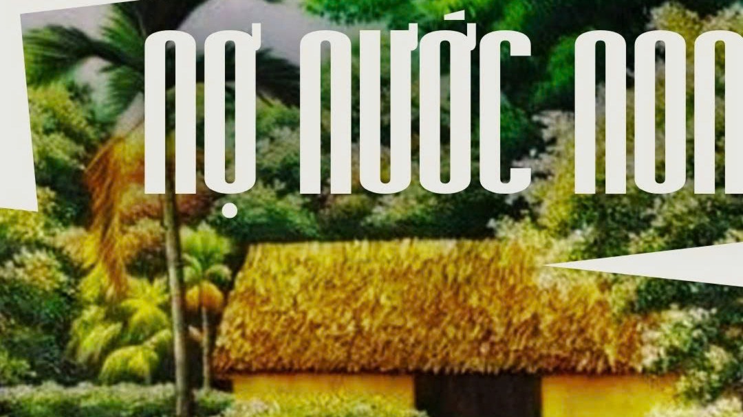 Tiểu thuyết 'Nợ nước non' (phần 1) - Nguyễn Thế Kỷ