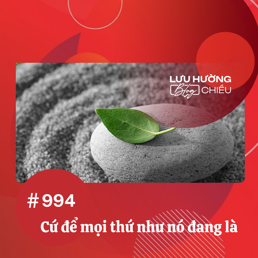 Cứ để mọi thứ như nó đang là