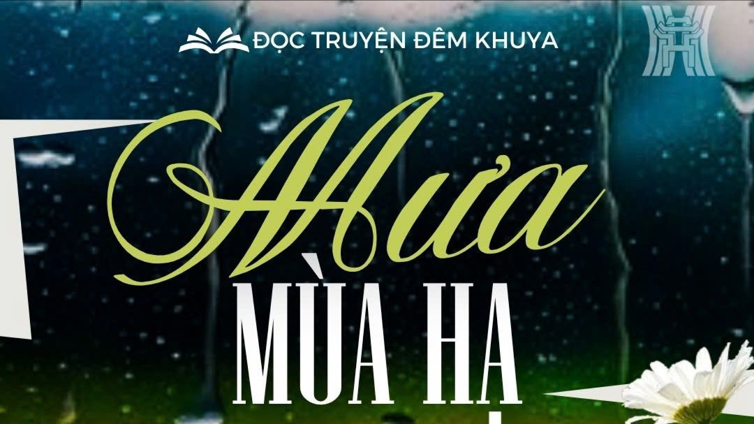 Tiểu thuyết 'Mưa mùa hạ' (phần 2) - Ma Văn Kháng