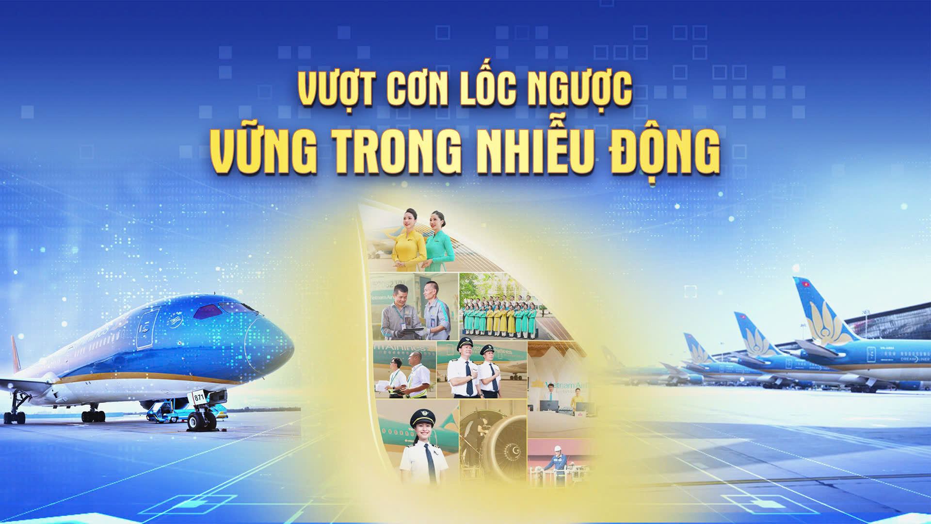 Chương trình thời sự: Vượt cơn lốc ngược – Vững trong nhiễu động
