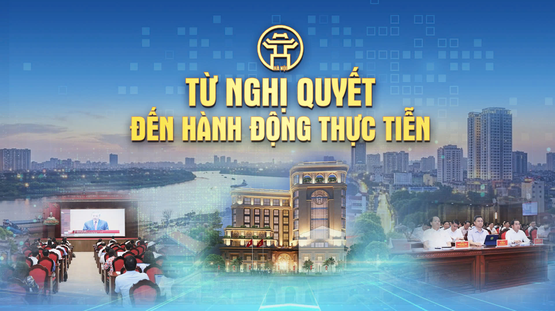 Chương trình thời sự: Từ nghị quyết đến hành động thực tiễn