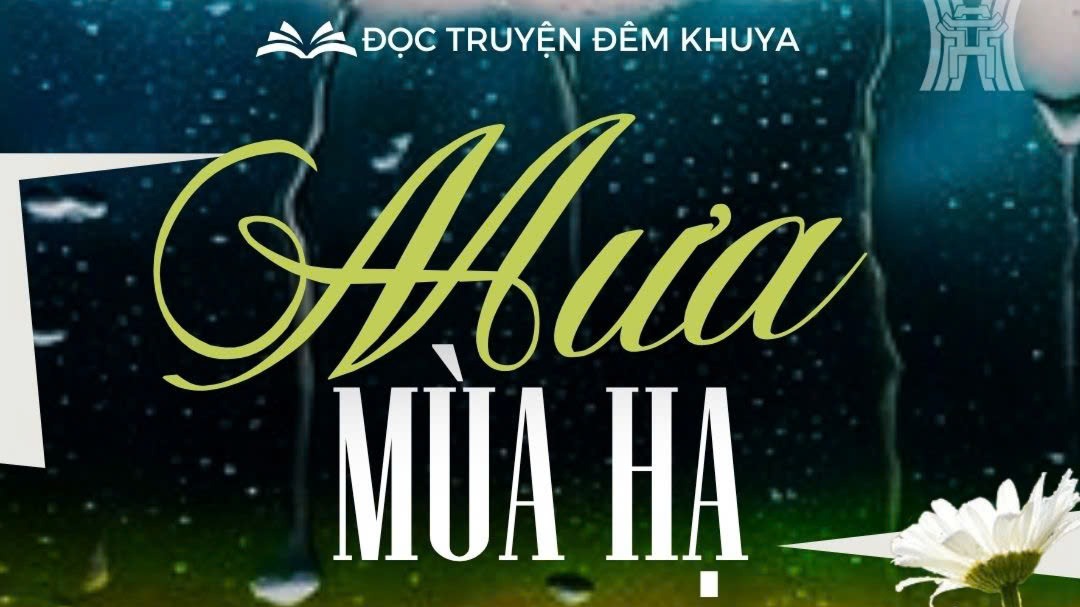Tiểu thuyết 'Mưa mùa hạ' (phần 7) - Ma Văn Kháng