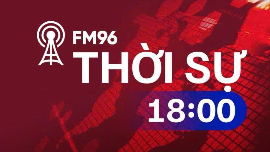 Thời sự 18h00 | 12/06/2026