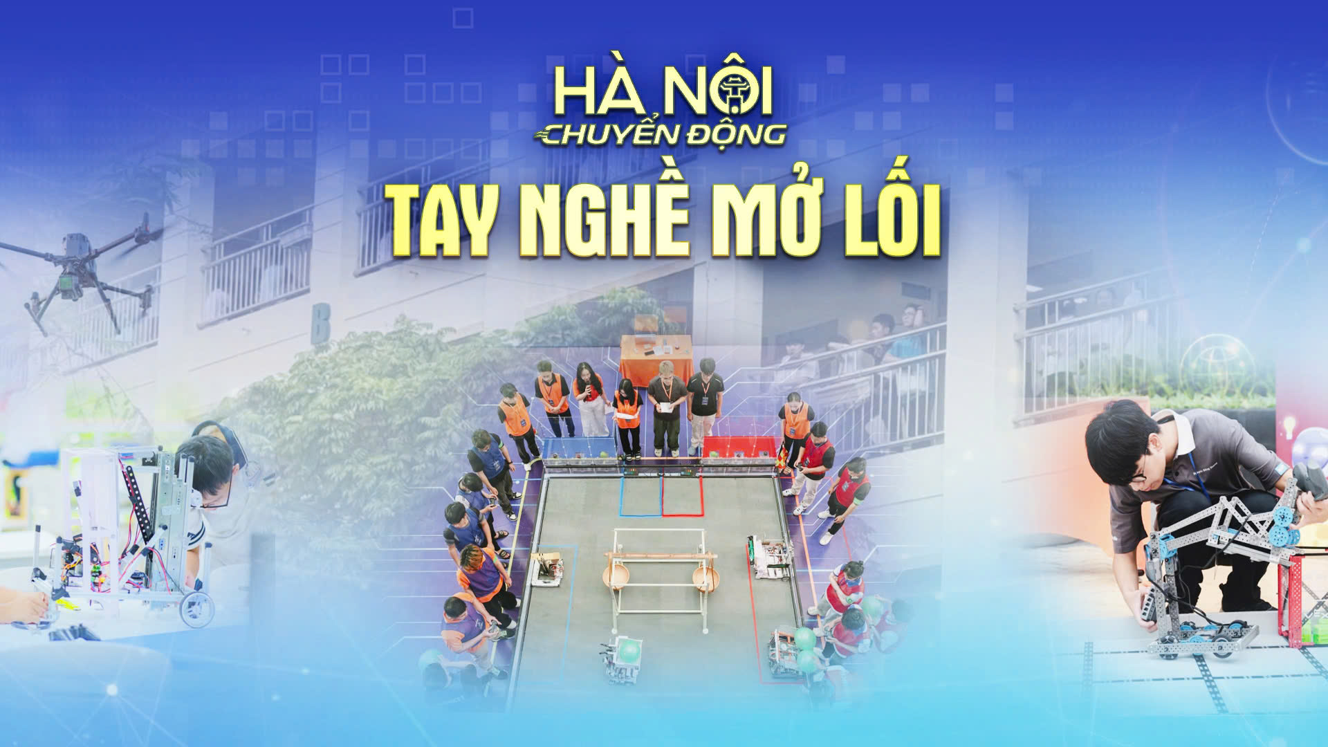 Hà Nội chuyển động: Tay nghề mở lối