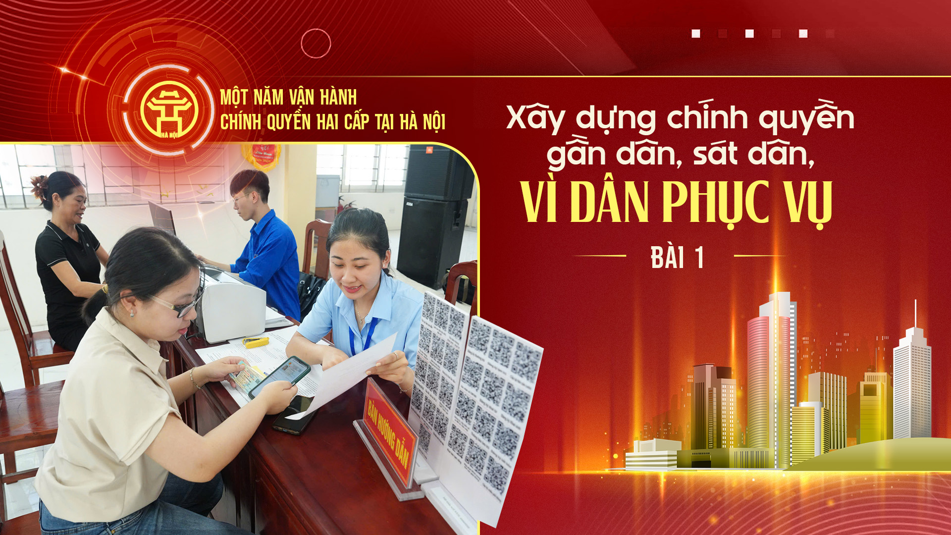Bài 1: Khi bộ máy chính quyền tinh gọn, hoạt động hiệu lực, hiệu quả