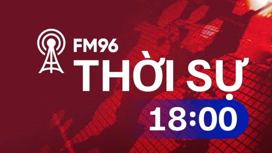Thời sự 18h00 | 08/06/2026