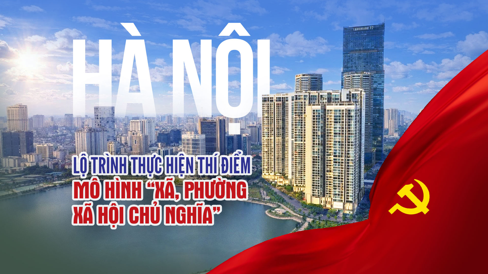 Hà Nội: Lộ trình thực hiện thí điểm mô hình “xã, phường xã hội chủ nghĩa”