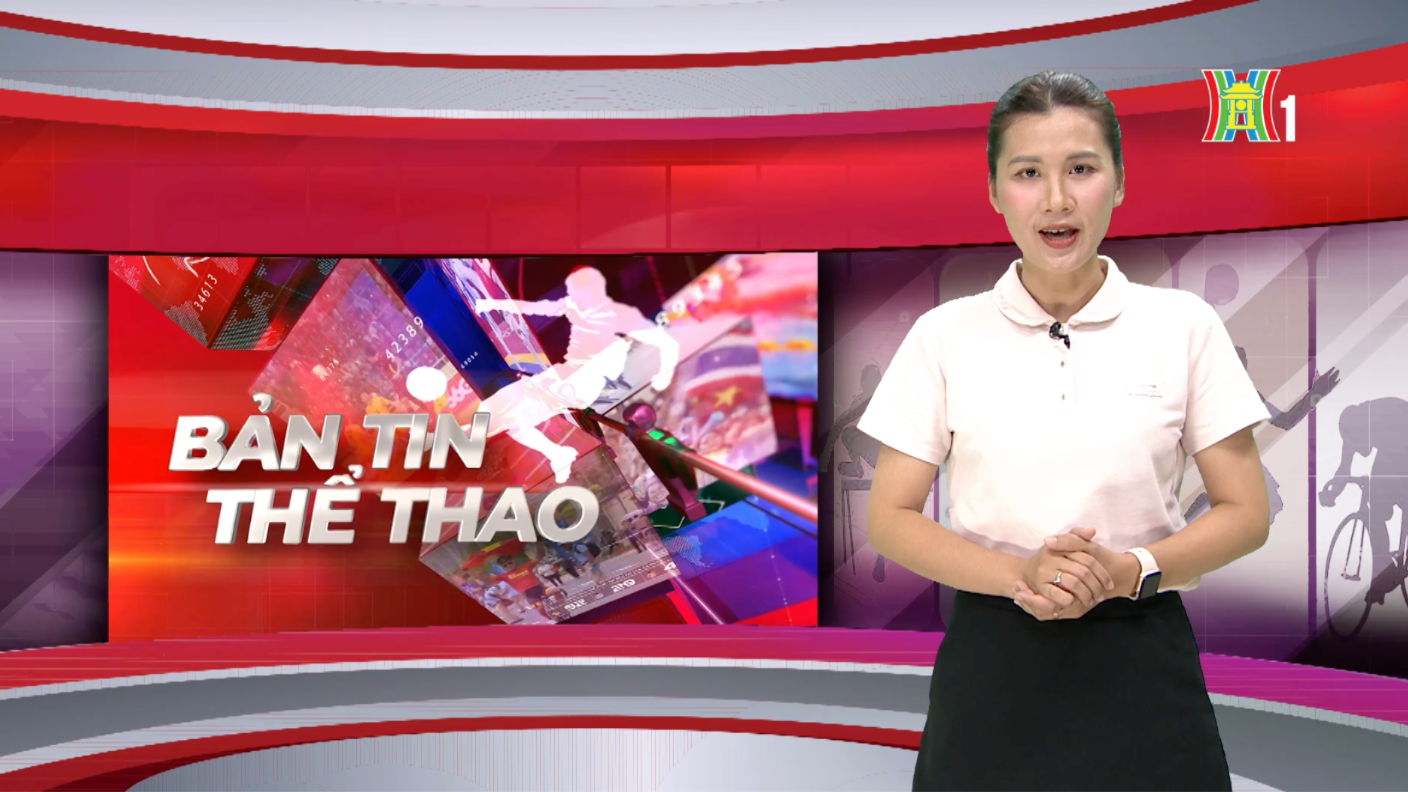 Bản tin Thể thao | 11/07/2026