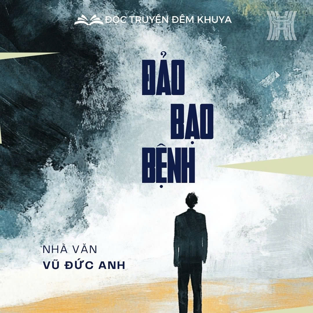 Tiểu thuyết "Đảo bạo bệnh" (phần cuối) - Vũ Đức Anh