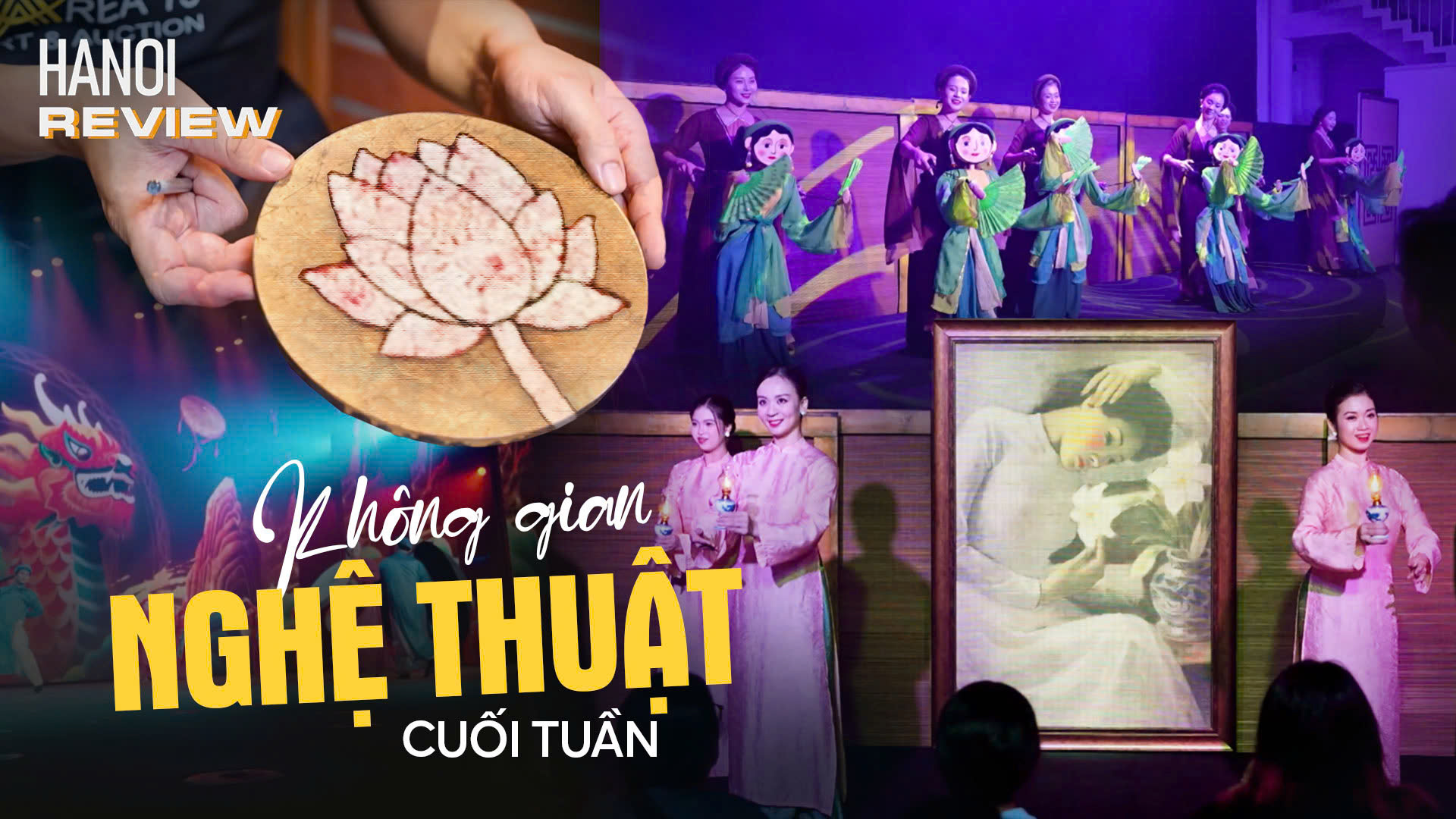 Đa dạng không gian nghệ thuật giải trí cuối tuần | HANOI Review | 26/07/2026