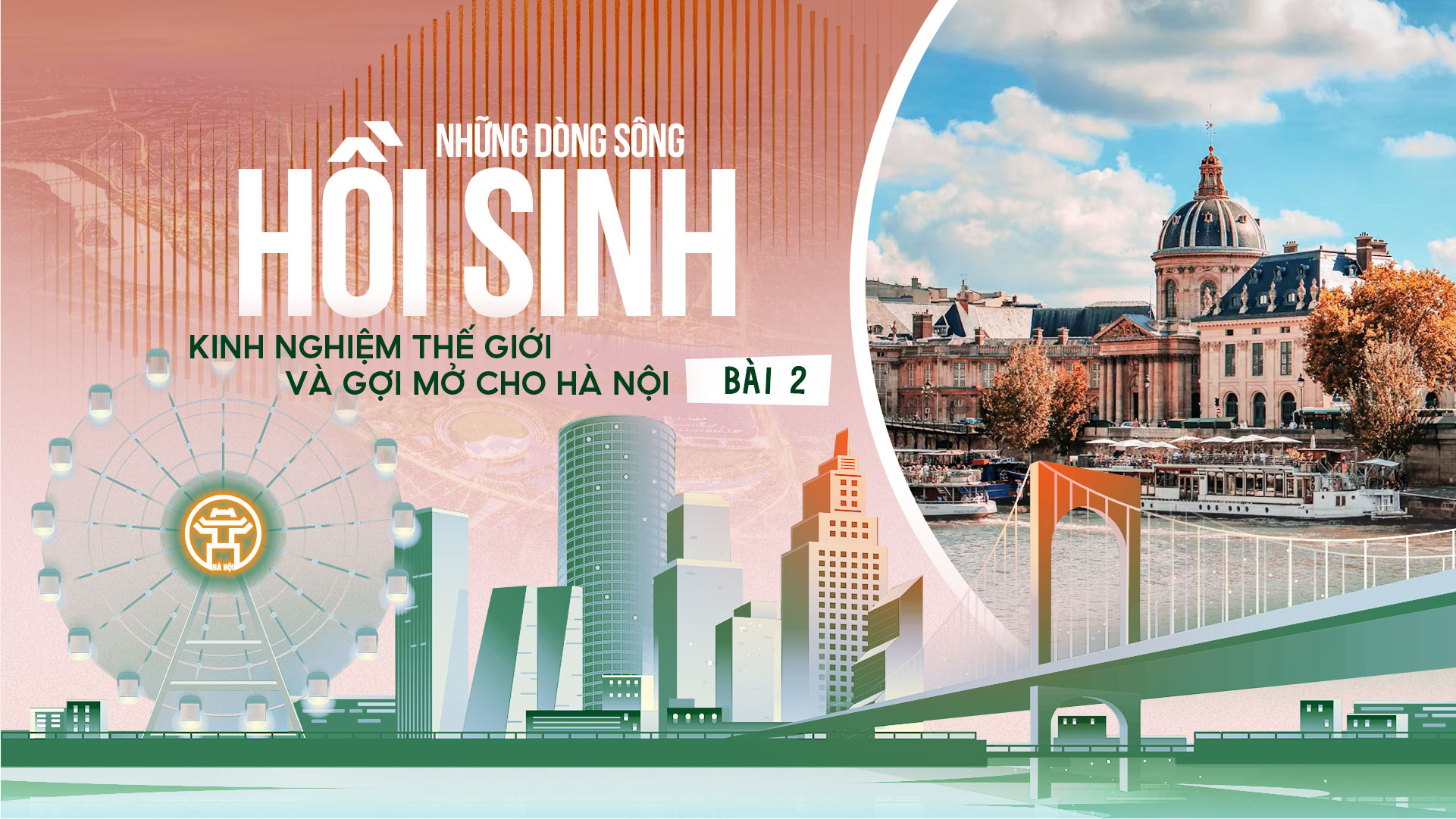Bài 2: Khi Paris biến đường ven sông thành không gian công cộng