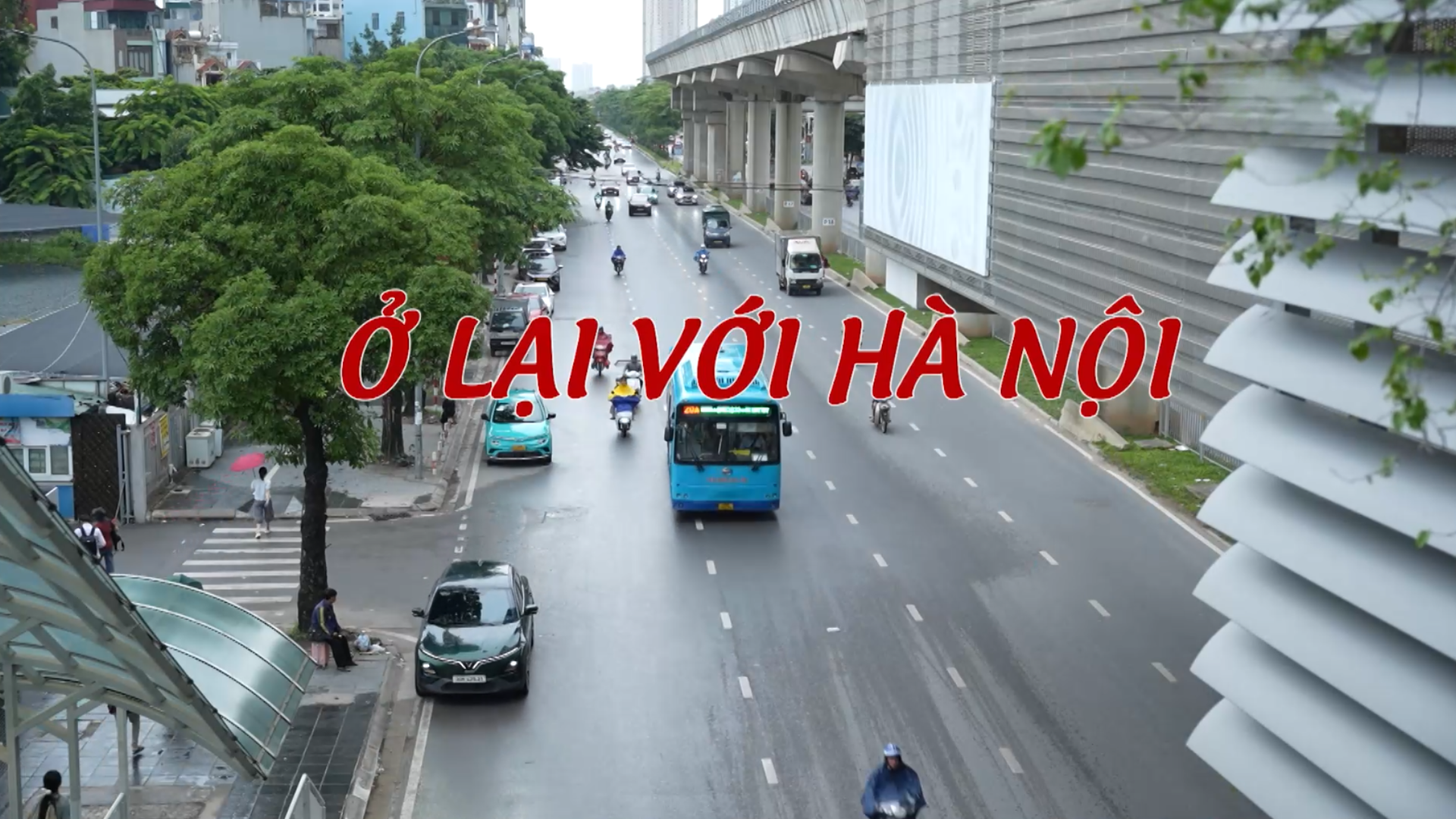 Ở lại với Hà Nội | Cuộc sống thành thị | 30/07/2026
