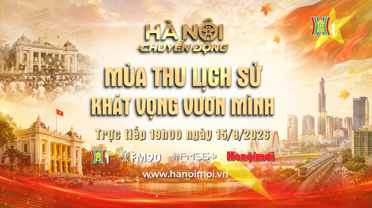 Đón xem 'Hà Nội chuyển động' ngày 15/8: Mùa thu lịch sử – Khát vọng vươn mình