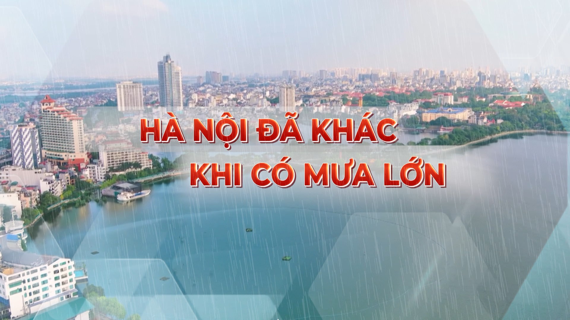 Hà Nội đã khác khi có mưa lớn