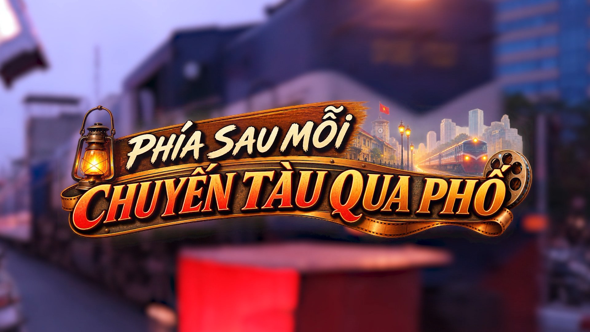 Phía sau mỗi chuyến tàu qua phố | Người Hà Nội | 30/08/2026