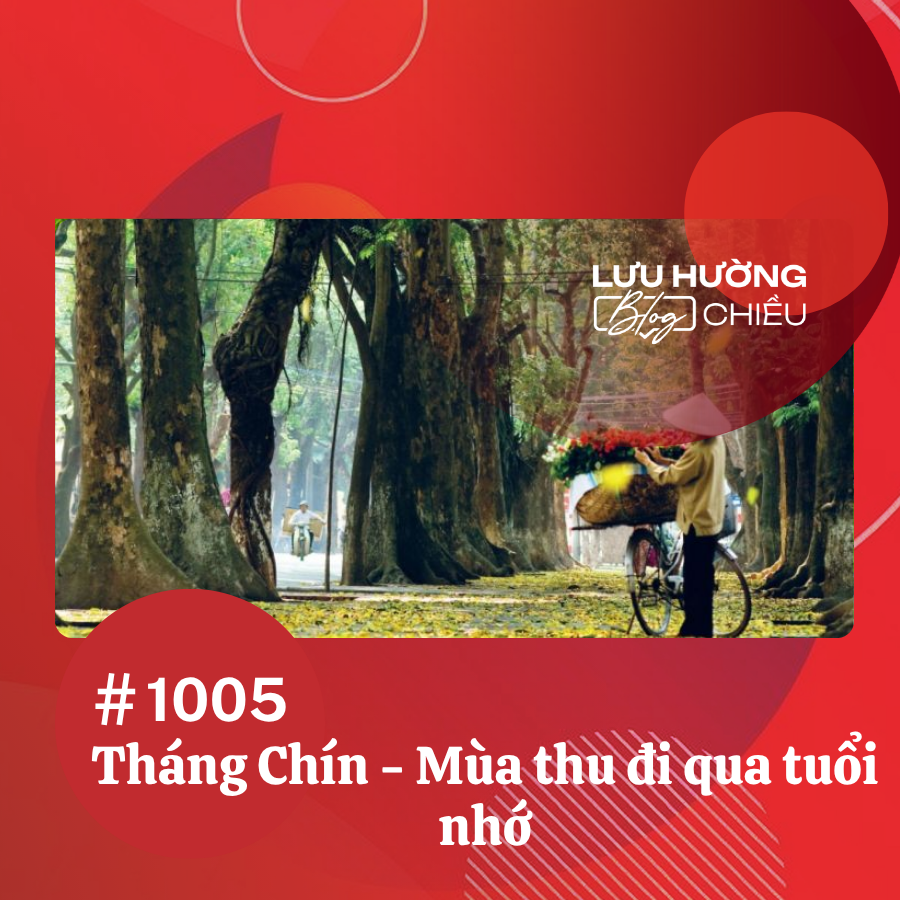 Tháng Chín - Mùa thu đi qua tuổi nhớ