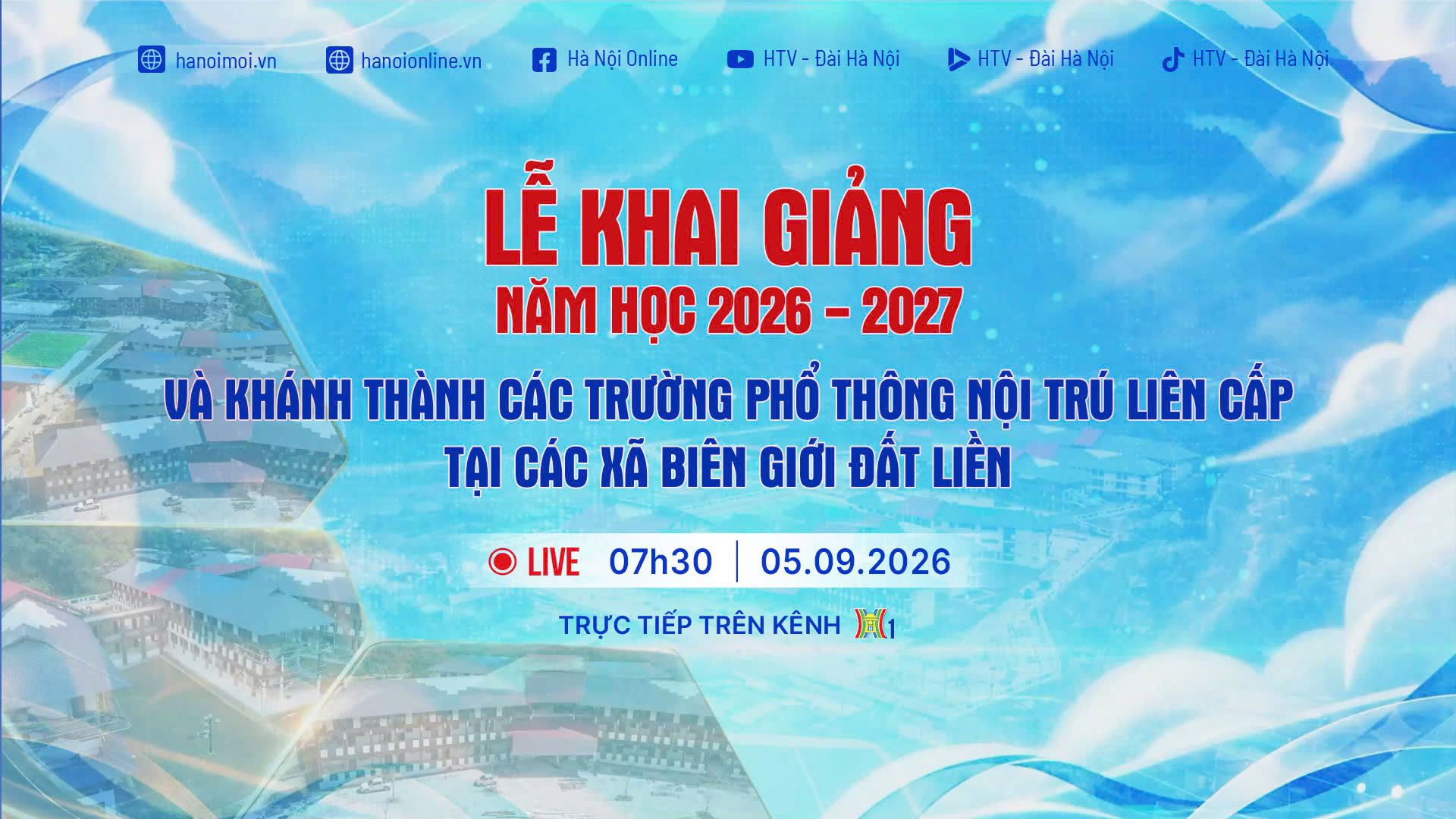 Lễ Khai giảng năm học 2026 - 2027 và Khánh thành các trường nội trú liên cấp