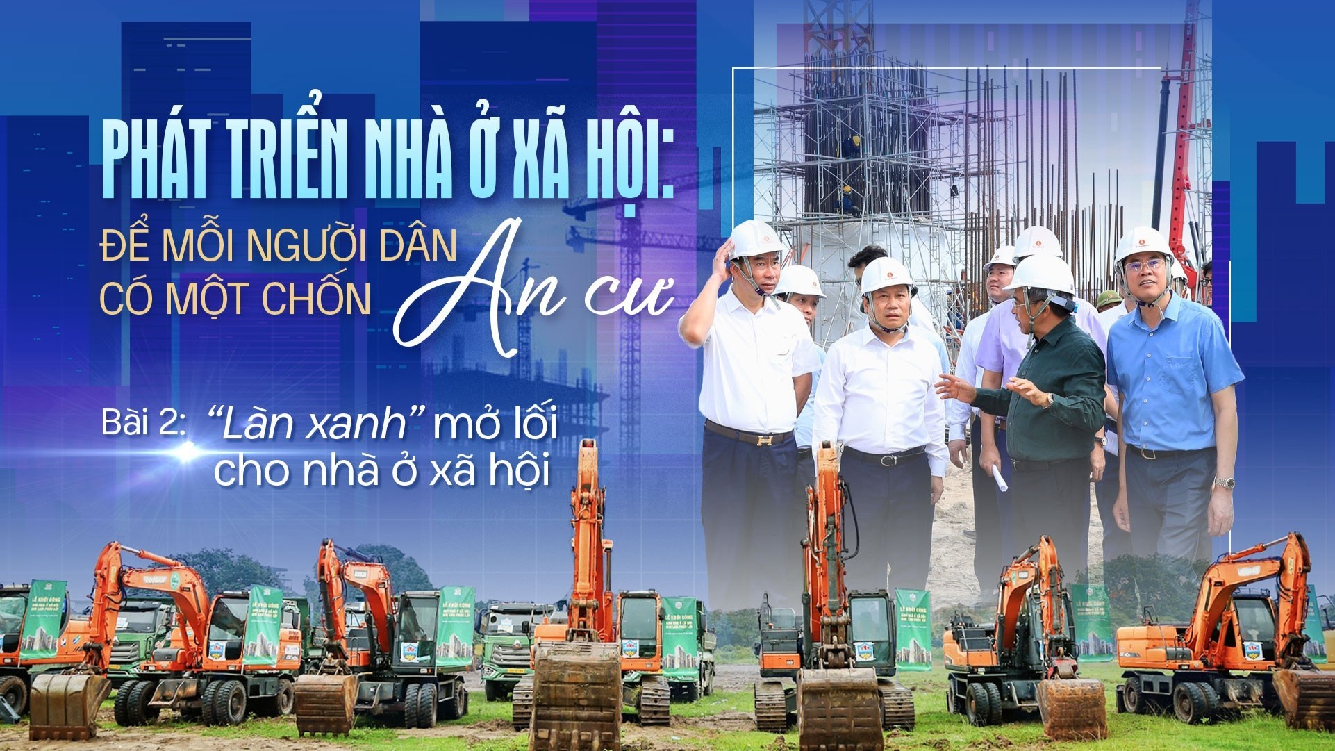 Bài 2: “Làn xanh” mở lối cho nhà ở xã hội