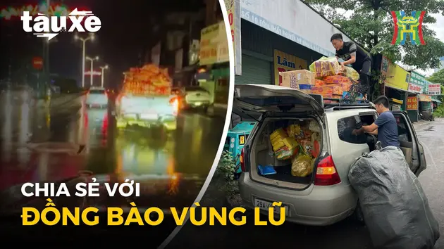 Cộng đồng phương tiện chia sẻ với đồng bào vùng lũ | Bản tin Tàu và Xe | 10/09/2024