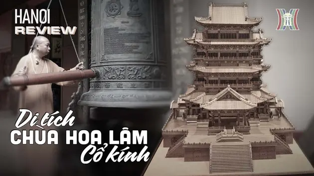 Về Đông Anh ghé thăm di tích chùa Hoa Lâm cổ kính | HANOI Review | 20/07/2024