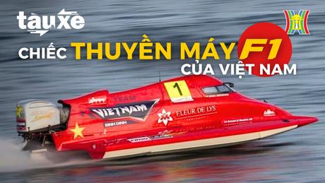 Cận cảnh thuyền máy F1 của đội Bình Định – Việt Nam | Bản tin Tàu và Xe | 26/03/2024