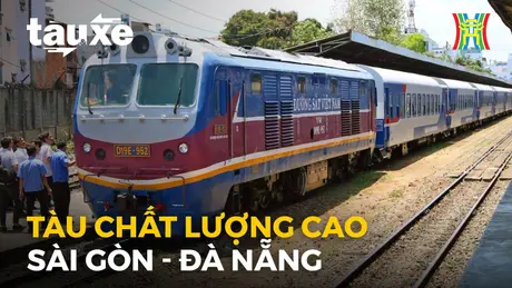 Tàu Sài Gòn – Đà Nẵng đi vào hoạt động với nhiều tiện ích | Bản tin Tàu và Xe | 27/04/2024