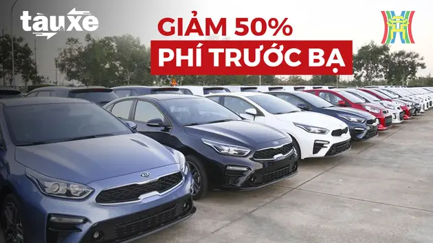 Giảm 50% phí trước bạ với ô tô trong nước từ 1/9 | Bản tin Tàu và Xe | 30/08/2024